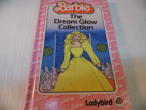 Stock image for The Dream Glow Collection (Barbie) for sale by Greener Books