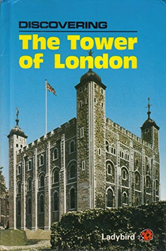 Discovering the Tower of London; - Hammond, Peter