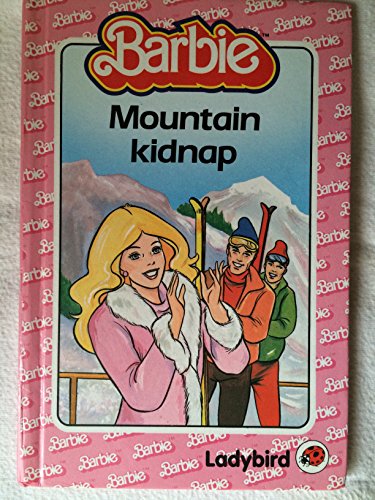 Imagen de archivo de Mountain Kidnap (Barbie S.) a la venta por WorldofBooks