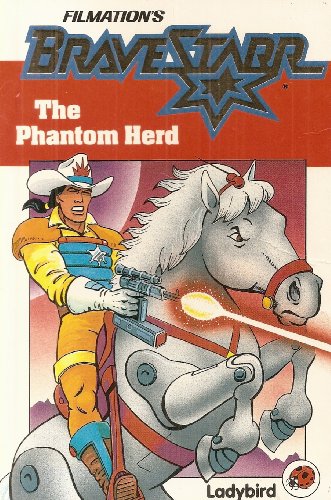 Phantom Herd Marshal Bravestarr (9780721410364) by Alexander, Ian; Illus. R. Davies