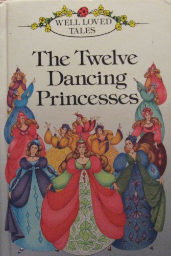 Stock image for Twelve Dancing Princesses for sale by Ammareal