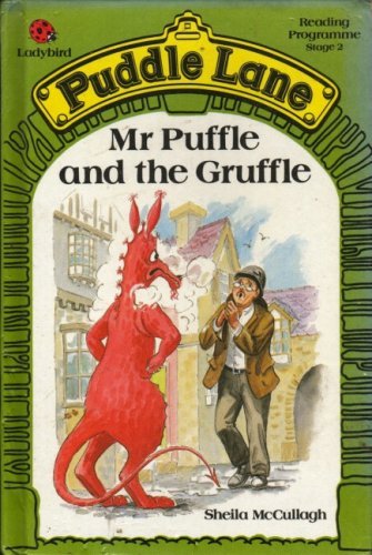 Mr. Puffle and the Gruffle (Ladybird Puddle Lane): 13 - McCullagh, Sheila K.