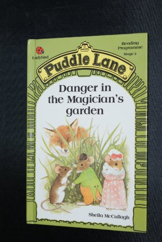 Beispielbild fr Danger in the Magicians Garden (Puddle Lane S.) zum Verkauf von AwesomeBooks