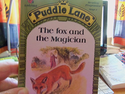 Imagen de archivo de The Fox and the Magician (Puddle Lane Reading Programme Stage 2) a la venta por ThriftBooks-Dallas