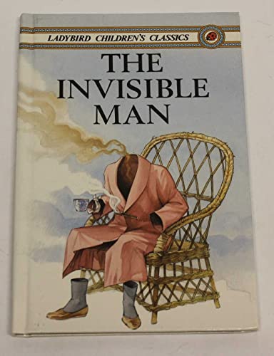 Stock image for The Invisible Man (Ladybird Book Children's Classics Series 740) FIRST EDITION for sale by Alexander's Books
