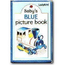 Baby's Blue Picture Book (Baby picture books) - Dillow