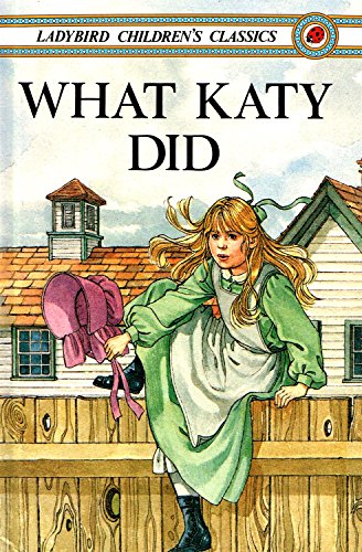 Beispielbild fr What Katy Did (Ladybird Classics) zum Verkauf von WorldofBooks