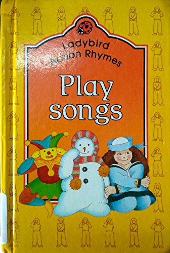 Beispielbild fr Play Songs (Ladybird Action Rhyme Books) zum Verkauf von AwesomeBooks