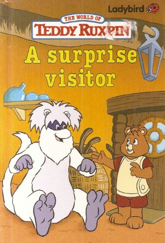 Stock image for A Surprise Visitor: 2 (Teddy Ruxpin) for sale by WorldofBooks