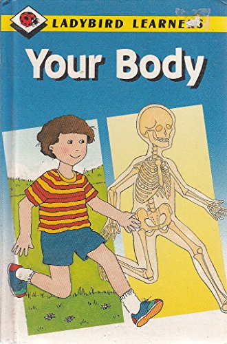 9780721411941: Your Body (Ladybird Learners)