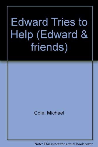 Edward Tries to Help (Edward and Friends) (9780721412009) by David Hately