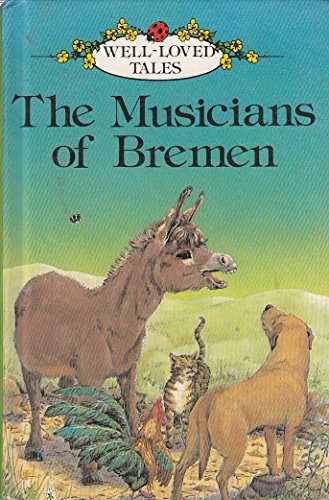Beispielbild fr The Musicians of Bremen (Well-Loved Tales) zum Verkauf von Wonder Book