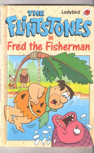 Stock image for The Flintstones in Fred the Fisherman for sale by Sarah Zaluckyj