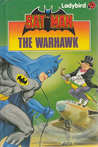 Stock image for Batman : The Warhawk for sale by Sarah Zaluckyj