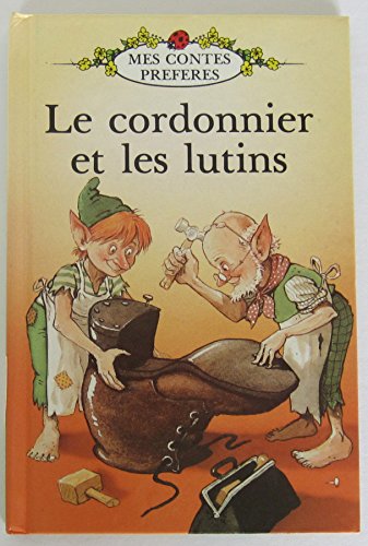 Beispielbild fr Le Cordonnier et les Lutins (French Well Loved Tales) zum Verkauf von medimops