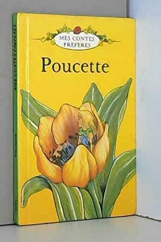 Stock image for Poucette (Mes contes prfrs) for sale by Ammareal