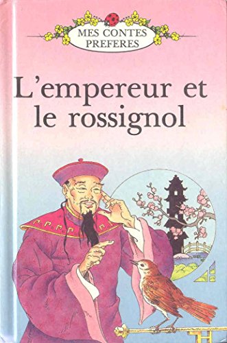 9780721412832: L'empereur et Le Roissignol/the Emperor And the Nightingale: 4 (French Well Loved Tales S.)