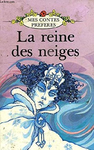 9780721412917: Le Reine Des Neiges/the Snow Queen: 5 (French Well Loved Tales S.)
