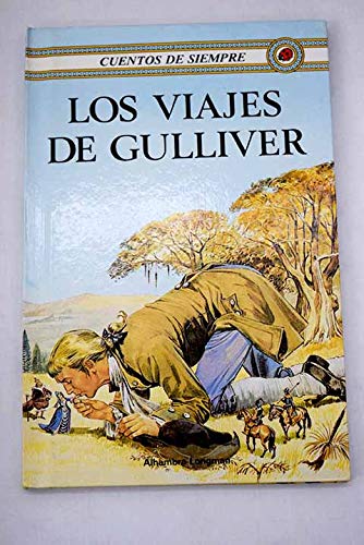 Los Viajes De Gulliver (Cuentos De Siempre series) / Gulliver's Travels (Ladybird Spanish Children's Classics) (9780721414034) by [???]