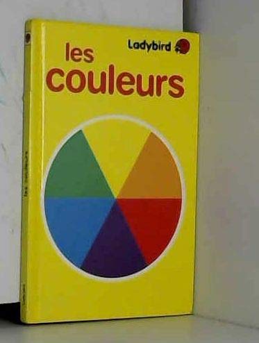 Imagen de archivo de Les Couleurs/Colours (My First Learning Books) a la venta por Goldstone Books