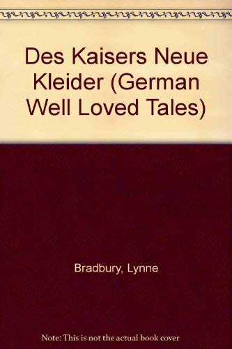 9780721414584: Des Kaisers Neue Kleider/the Emperor's New Clothes: 2 (German Well Loved Tales S.)