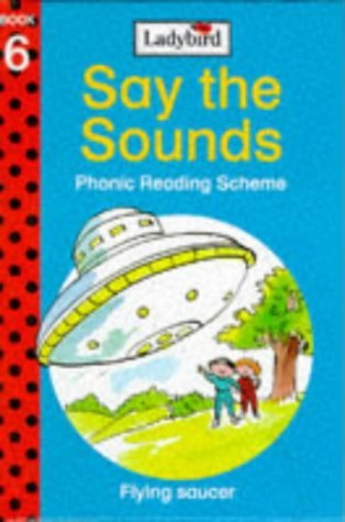 9780721415284: Flying Saucer (Say the Sounds Phonics Reading Scheme, Book 6)