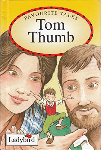 9780721415444: Favourite Tales: Tom Thumb (Old Favourite Tales)