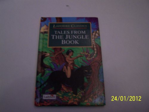Stock image for Tales from The Jungle Book (Ladybird Classics) for sale by AwesomeBooks