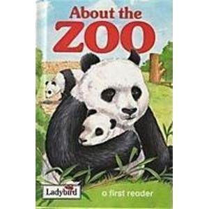 Beispielbild fr About The Zoo : A First Reader zum Verkauf von Richard Sylvanus Williams (Est 1976)