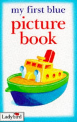 Imagen de archivo de My First Blue Picture Book a la venta por WeBuyBooks
