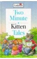 Beispielbild fr Kitten Tales (Two Minute Tales S.) zum Verkauf von Goldstone Books