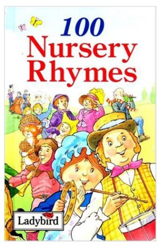 Stock image for 100 Nursery Rhymes (Ladybird Nursery Rhyme Collection) for sale by AwesomeBooks
