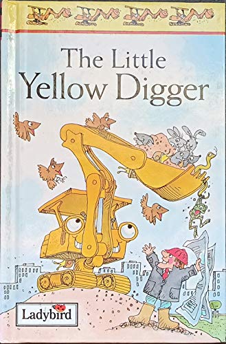 Beispielbild fr The Little Yellow Digger (First Stories) zum Verkauf von Bahamut Media