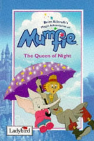 Beispielbild fr Magical Adventures of Mumfie: The Queen of Night: v. 2 zum Verkauf von WorldofBooks