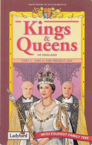 Beispielbild fr Kings And Queens 2: 1485 Onwards Pt. 2 (Ladybird History of Britain) zum Verkauf von AwesomeBooks