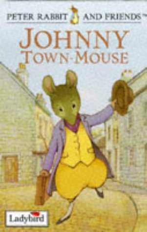 Stock image for Johnny Townmouse (Peter Rabbit & Friends S.) for sale by AwesomeBooks
