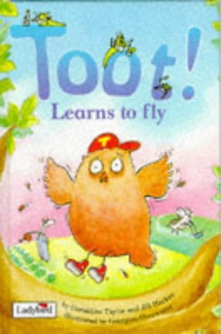 9780721418650: Toot! Learns to Fly (Picture Ladybirds)