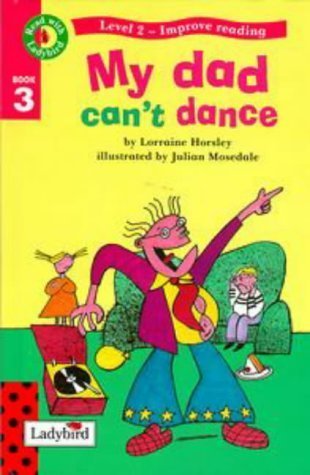 Imagen de archivo de My Dad Can't Dance a la venta por Goldstone Books