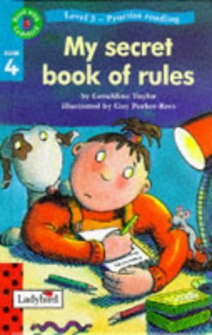 Imagen de archivo de My Secret Book of Rules : Book 4 Level 3 - Practice Reading Read with Ladybird a la venta por Sarah Zaluckyj