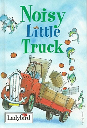 Noisy Little Truck (Ladybird Little Stories) (9780721419220) by Nicola Baxter