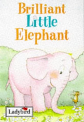9780721419275: Brilliant Little Elephant