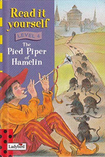 Imagen de archivo de The Pied Piper of Hamelin (Ladybird New Read It Yourself Level 4) a la venta por WorldofBooks
