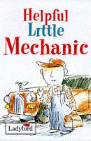 Stock image for Helpful Little Mechanic (Ladybird Little Stories) for sale by WorldofBooks