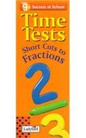 Stock image for Success at School: Time Tests:Short Cuts to Fractions for sale by WorldofBooks