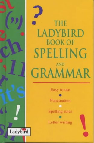 Beispielbild fr Ladybird Book of Spelling and Grammar zum Verkauf von Better World Books Ltd