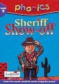 Beispielbild fr Phonics 5: Sheriff Showoff: Bk.5 zum Verkauf von WorldofBooks