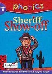 Imagen de archivo de Phonics 5: Sheriff Showoff a la venta por AwesomeBooks