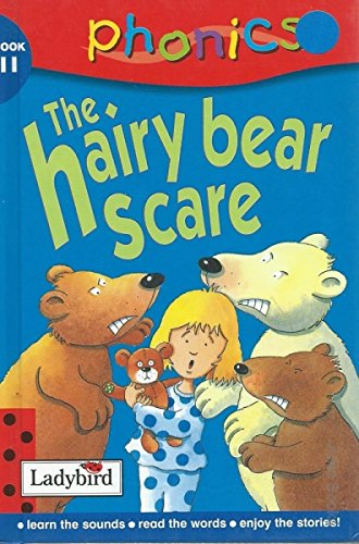 Stock image for Phonics 11: The Hairy Bear Scare: Bk.11 for sale by WorldofBooks