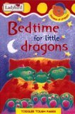 Beispielbild fr Bedtime For Little Dragons (Snuggle Up Stories) zum Verkauf von AwesomeBooks