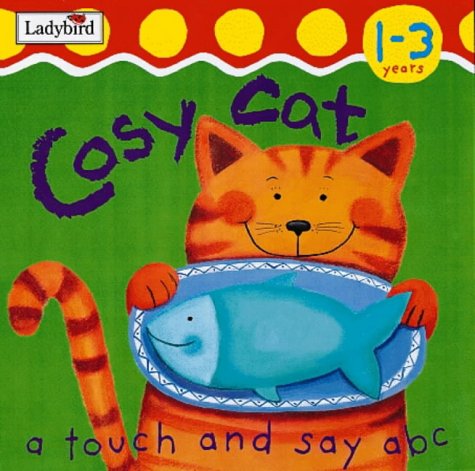 Beispielbild fr Cosy Cat - A Touch And Say Abc (Toddler first learning) zum Verkauf von WorldofBooks